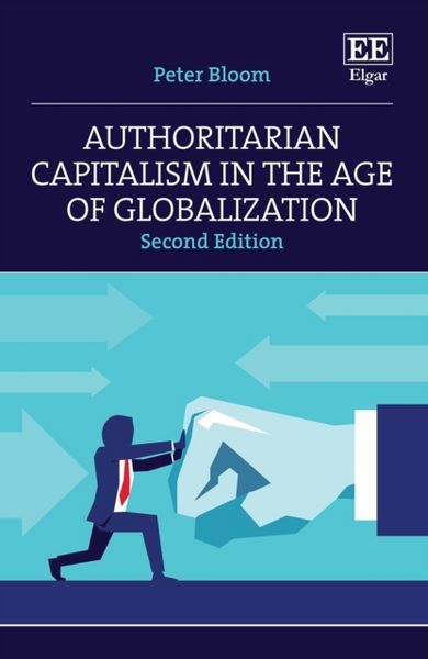Produktbild: Authoritarian Capitalism in the Age of Globalization