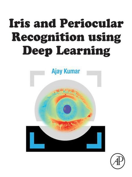 Produktbild: Iris and Periocular Recognition using Deep Learning