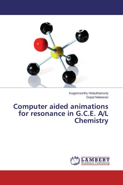 Produktbild: Computer aided animations for resonance in G.C.E. A/L Chemistry