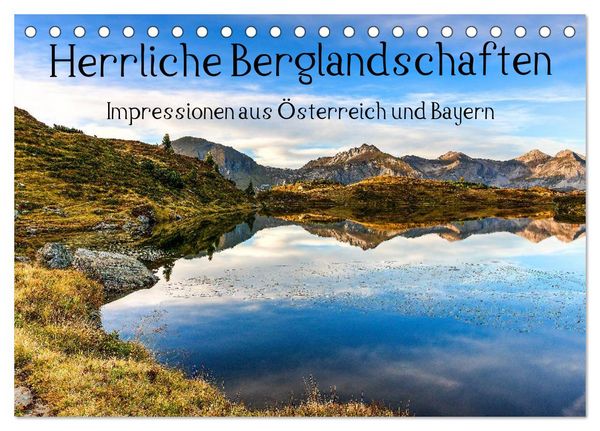 Produktbild: Herrliche Berglandschaften - Impressionen aus &Ouml;sterreich und Bayern (Tischkalender 2026 DIN A5 quer), CALVENDO Monatskalender