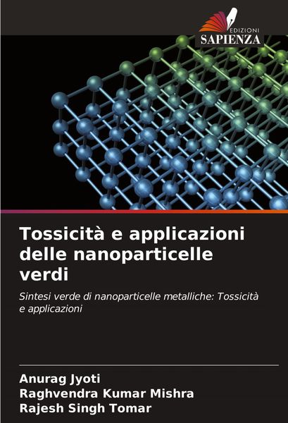 Produktbild: Tossicit&agrave; e applicazioni delle nanoparticelle verdi
