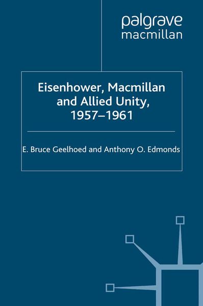 Produktbild: Eisenhower, Macmillan and Allied Unity, 1957&ndash;1961