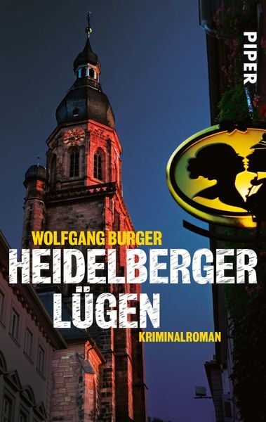 Heidelberger Lügen / Kripochef Alexander Gerlach Band 2, Taschenbuch von Wolfgang Burger, Piper Taschenbuch, 9783492244916