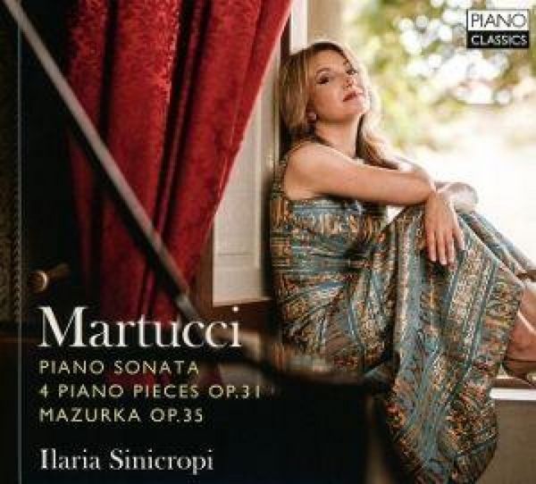 Produktbild: Martucci:Piano Sonata,4 Piano Pieces Op.31