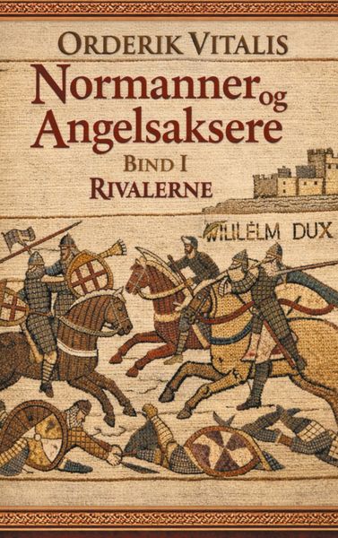 Produktbild: Normanner og Angelsaksere Bind I