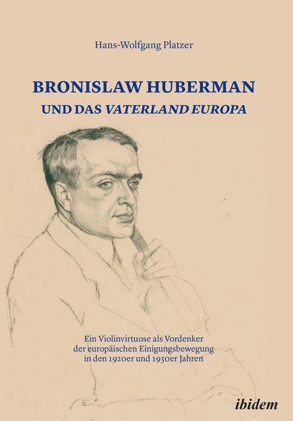 Produktbild: Bronislaw Huberman und das Vaterland Europa