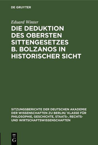 Produktbild: Die Deduktion des obersten Sittengesetzes B. Bolzanos in historischer Sicht