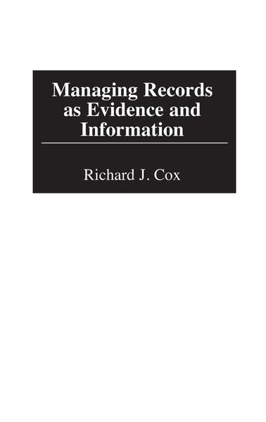 Produktbild: Managing Records as Evidence and Information