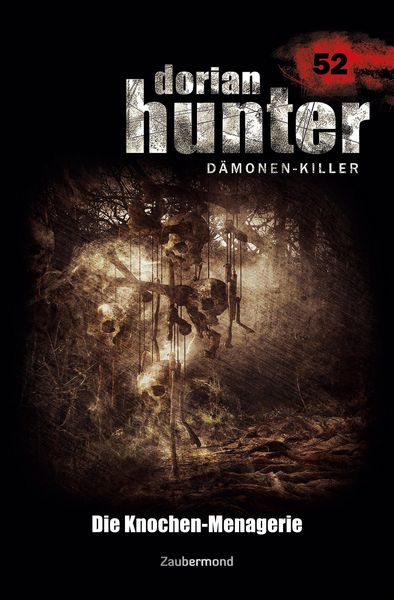 Produktbild: Vlcek, E: Dorian Hunter 52 - Die Knochen-Menagerie