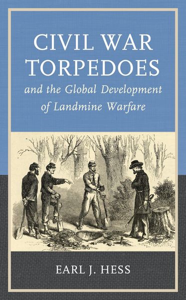Produktbild: Civil War Torpedoes and the Global Development of Landmine Warfare