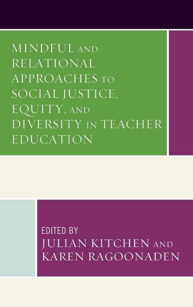 Produktbild: Mindful and Relational Approaches to Social Justice, Equity, and Diversity in Teacher Education