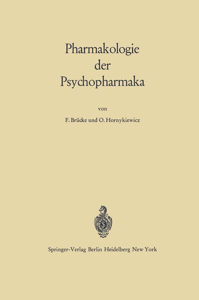 Pharmakologie der Psychopharmaka, Taschenbuch von Franz Brücke , Oleh Hornykiewicz, Springer Berlin, 9783642495304