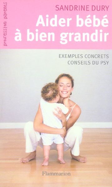 Produktbild: Aider b&eacute;b&eacute; &agrave; bien grandir