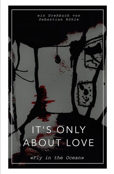 It's Only About Love, Taschenbuch von Sebastian Röhle, Epubli, 9783748534976