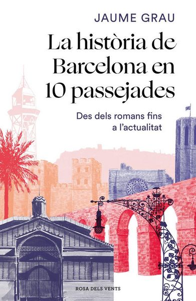 Produktbild: La hist&ograve;ria de Barcelona en 10 passejades