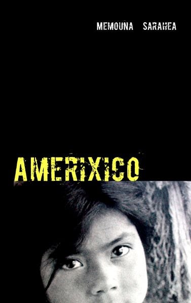 Amerixico, Taschenbuch von Memouna Sarahea, BoD – Books on Demand, 9783844808179