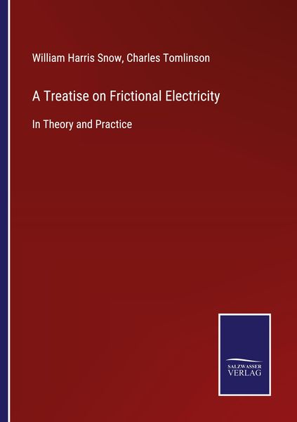 Produktbild: A Treatise on Frictional Electricity