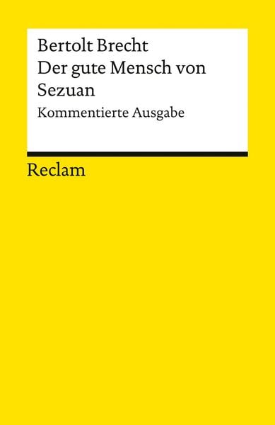 Produktbild: Der gute Mensch von Sezuan. Kommentierte Ausgabe