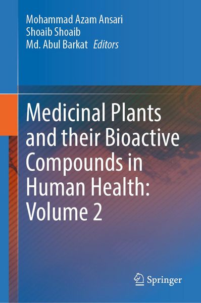 Produktbild: Medicinal Plants and their Bioactive Compounds in Human Health: Volume 2