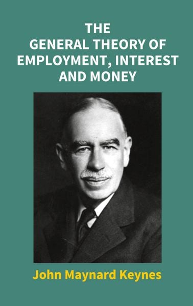 Produktbild: The General Theory Of Employment, Interest And Money