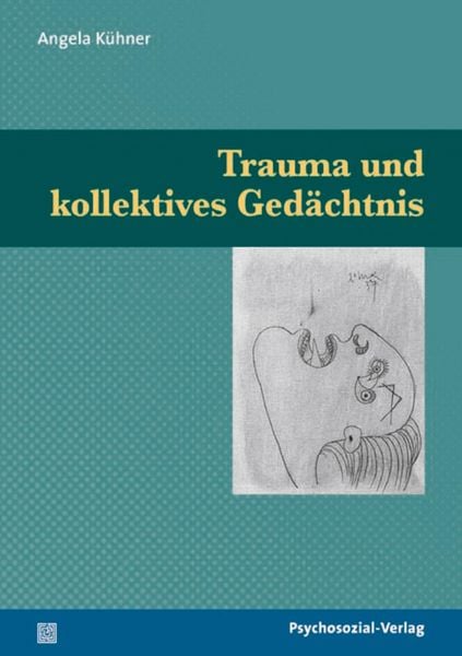 Produktbild: Trauma und kollektives Ged&auml;chtnis