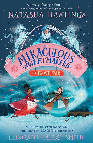 Produktbild: Hastings, N: The Miraculous Sweetmakers: The Frost Fair