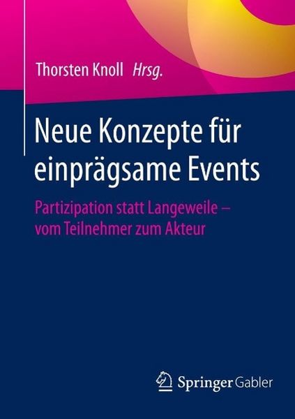Produktbild: Neue Konzepte f&uuml;r einpr&auml;gsame Events