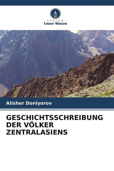 Produktbild: Geschichtsschreibung der V&ouml;lker Zentralasiens