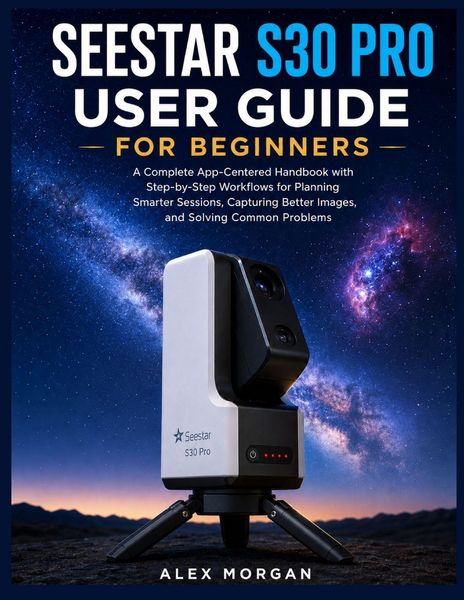 Produktbild: Seestar S30 Pro User Guide for Beginners