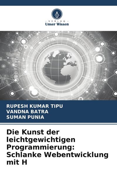 Produktbild: Die Kunst der leichtgewichtigen Programmierung: Schlanke Webentwicklung mit H