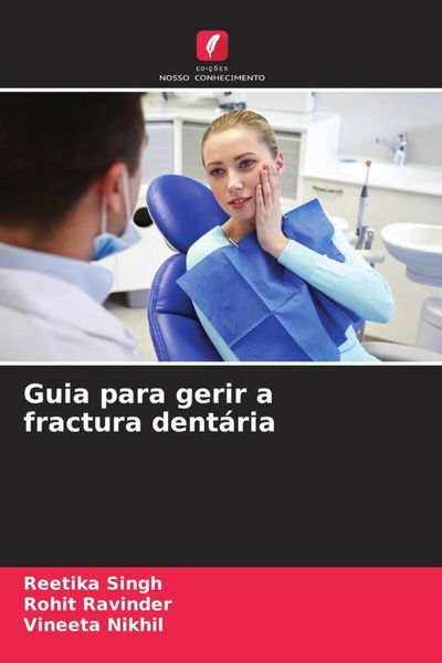 Produktbild: Guia para gerir a fractura dent&aacute;ria