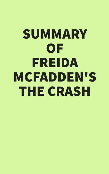 Produktbild: Summary of Freida McFadden's The Crash