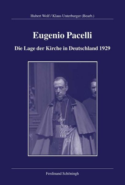 Produktbild: Eugenio Pacelli - Die Lage der Kirche in Deutschland 1929