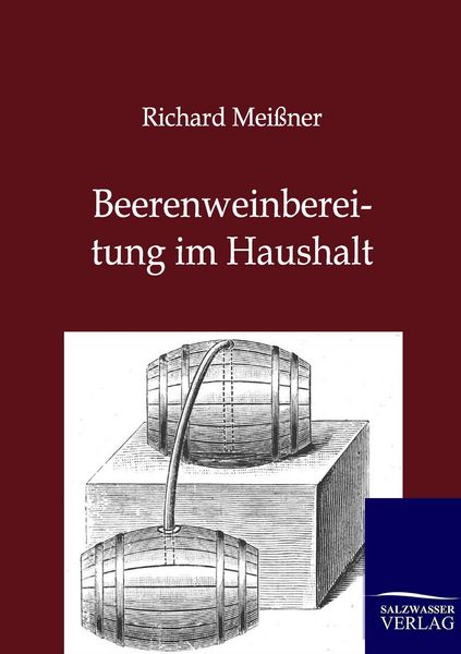 Produktbild: Beerenweinbereitung im Haushalt