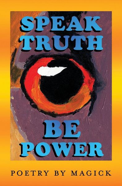 Produktbild: Speak Truth Be Power