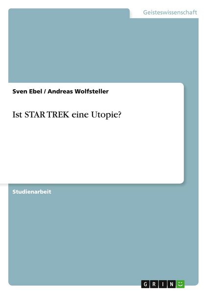 Produktbild: Ist STAR TREK eine Utopie?