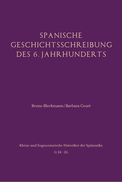Produktbild: Spanische Geschichtsschreibung des 6. Jahrhunderts