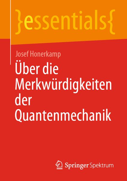 Produktbild: Über die Merkwürdigkeiten der Quantenmechanik