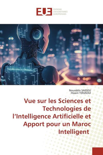 Produktbild: Vue sur les Sciences et Technologies de l'Intelligence Artificielle et Apport pour un Maroc Intelligent