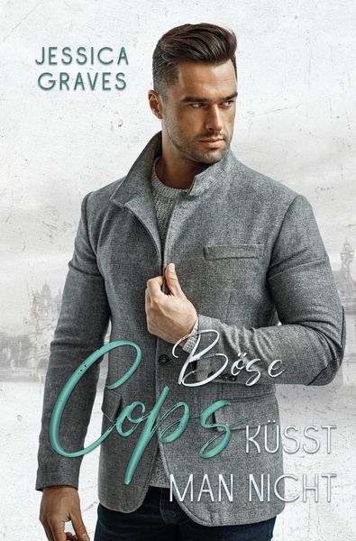 Böse Cops küsst man nicht, Taschenbuch von Jessica Graves, Tolino media