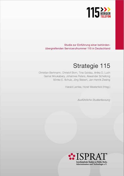 Produktbild: Strategie 115. Studie zur Einf&uuml;hrung einer beh&ouml;rden&uuml;bergreifenden Servicerufnummer 115 in Deutschland