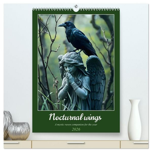Produktbild: Nocturnal wings - A mystic raven companion for the year (High Quality Premium Wall Calendar 2026 DIN A2 portrait),CALVENDO 12 Month Wall Calendar