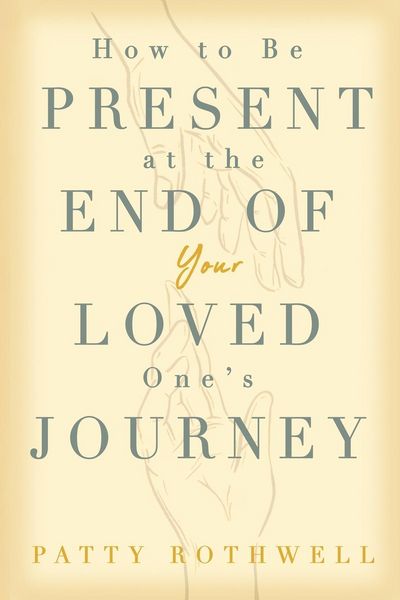 Produktbild: How to be Present at the End of Your Loved One's Journey