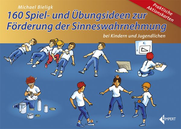 Produktbild: 160 Spiel- und &Uuml;bungsideen zur F&ouml;rderung der Sinneswahrnehmung
