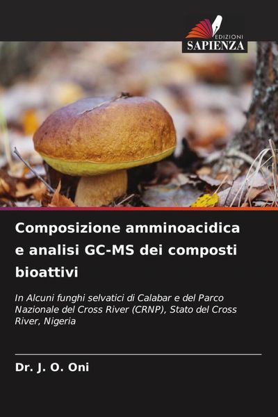 Produktbild: Composizione amminoacidica e analisi GC-MS dei composti bioattivi