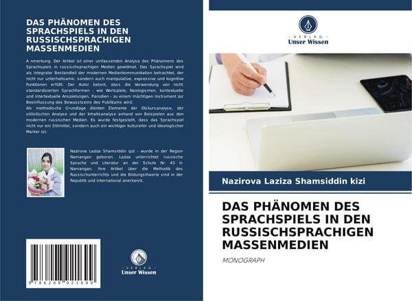 Das Phänomen des Sprachspiels in den Russischsprachigen Massenmedien, Taschenbuch von Nazirova Laziza Shamsiddin kizi, Verlag Unser Wissen,