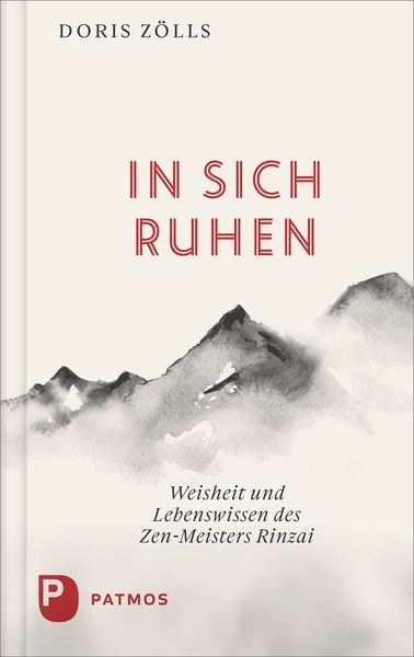 In sich ruhen, Gebundene Ausgabe von Doris Zölls, Patmos Verlag, 9783843615655