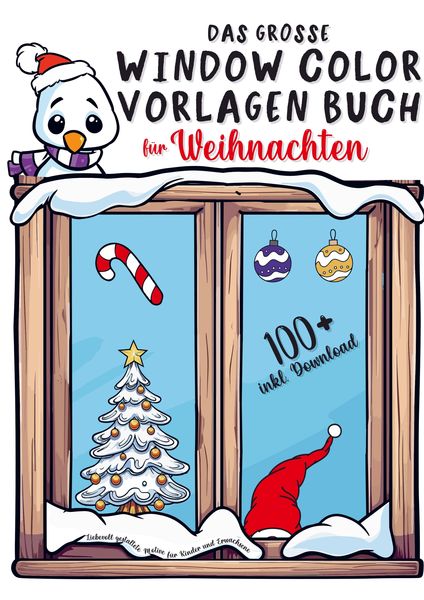 Das große Window Color Vorlagen Buch für Weihnachten: Liebevoll gestaltete Motive für Kinder und Erwachsene | inkl. Download, Taschenbuch von Lea