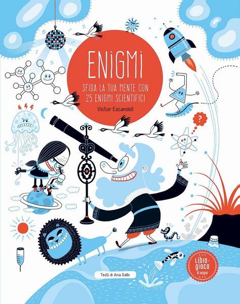 Produktbild: Enigmi. Sfida la tua mente con 25 enigmi scientifici