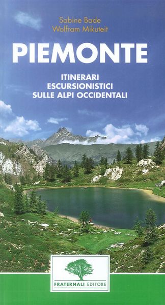 Produktbild: Piemonte. Guida escursionistica. 38 escursioni nel Piemonte occidentale